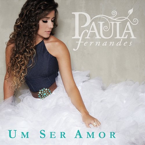 Um Ser Amor Paula Fernandes