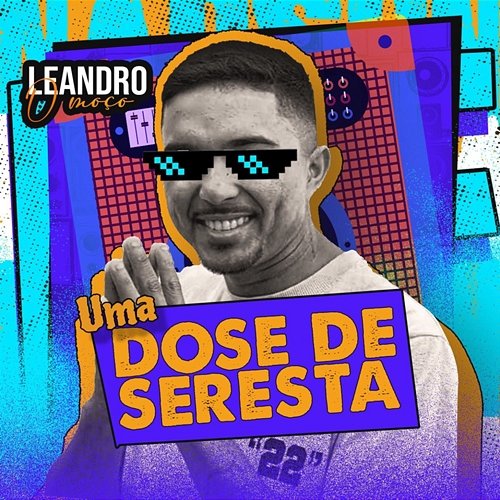 Uma Dose de Seresta Lampião Music, Leandro o Moço