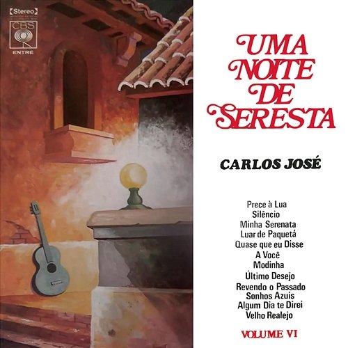 Uma Noite de Seresta, Vol. 6 Carlos José
