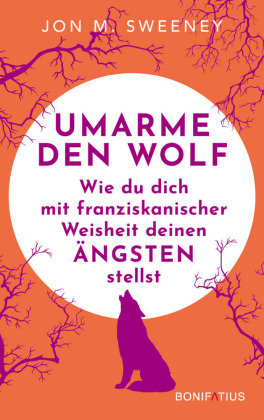 Umarme den Wolf Bonifatius-Verlag