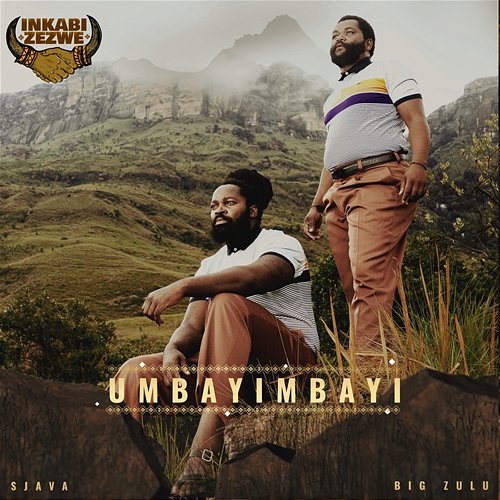 Umbayimbayi Inkabi Zezwe, Sjava & Big Zulu