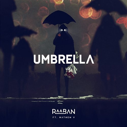 Umbrella Raaban feat. Mathew V