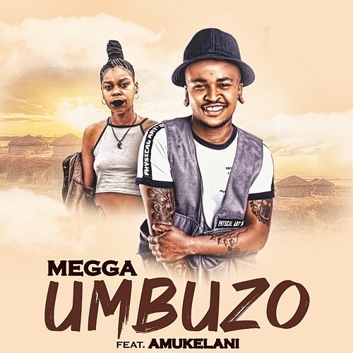 Umbuzo Megga feat. Amukelani