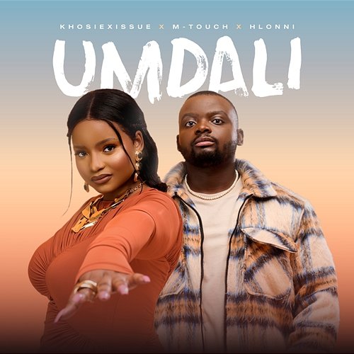 Umdali Hlonni, KhosiexIssue, M-Touch