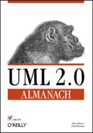 UML 2.0. Almanach Opracowanie zbiorowe