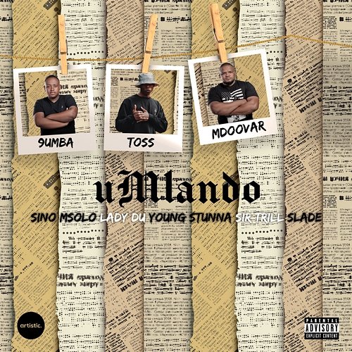 uMlando 9umba, TOSS and Mdoovar feat. Lady Du, Sino Msolo, Sir Trill, Slade, Young Stunna