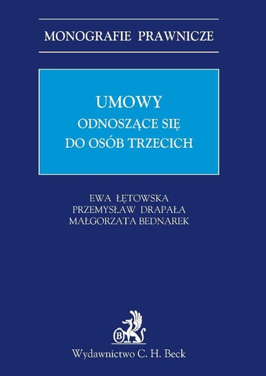 Umowy Odnoszące Się Do Osób Trzecich Łętowska Ewa, Drapała Przemysław, Bednarek Małgorzata