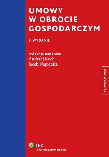 Umowy w obrocie gospodarczym Koch Andrzej, Napierała Jacek