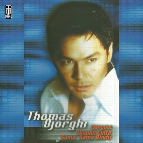 Umpan Cinta Thomas Djorghi