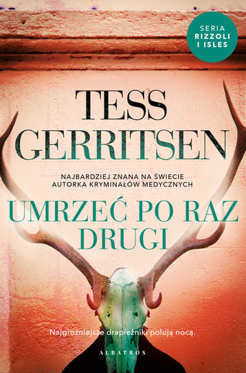 Umrzeć po raz drugi Gerritsen Tess