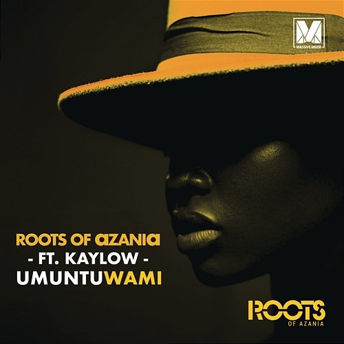 Umuntu Wami Roots Of Azania feat. Kaylow