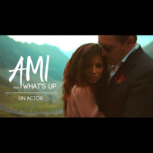 Un actor AMI feat. What's Up