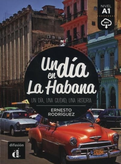 Un dia en La Habana Rodriguez Ernesto
