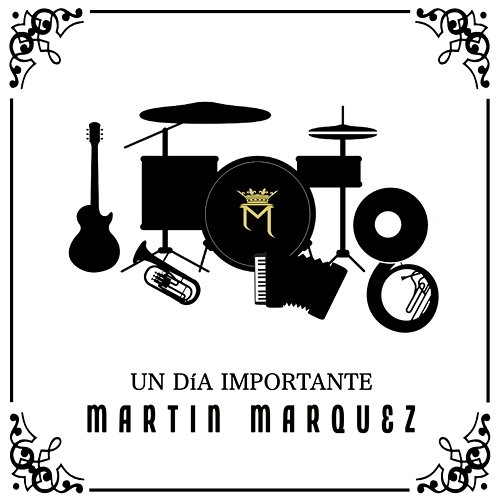 Un Día Importante Martin Marquez