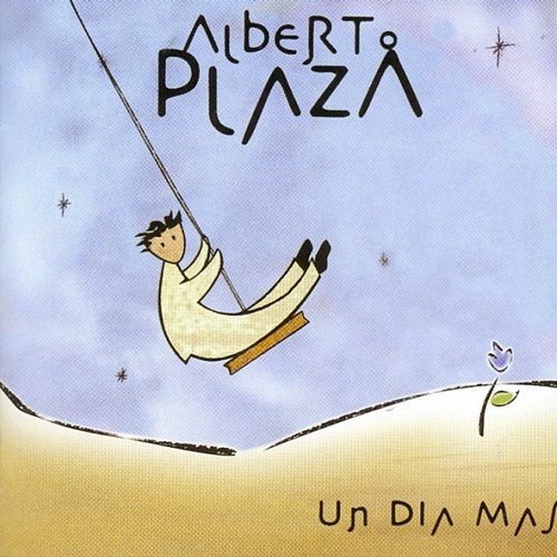 Un Día Más Alberto Plaza