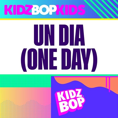 Un Dia (One Day) Kidz Bop Kids