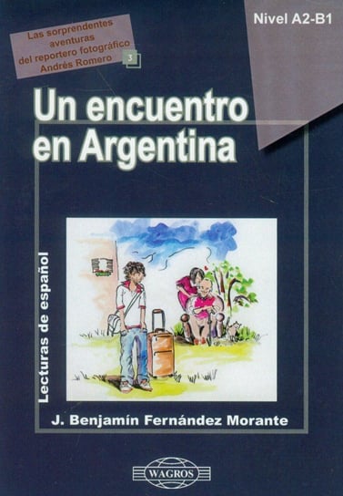 Un encuentro en Argentina A2-B1 + CD Morante Fernandez J. Benjamin