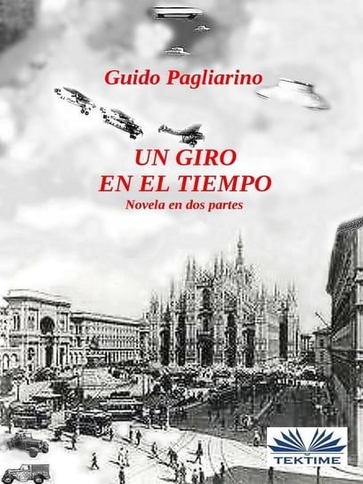 Un Giro En El Tiempo Guido Pagliarino