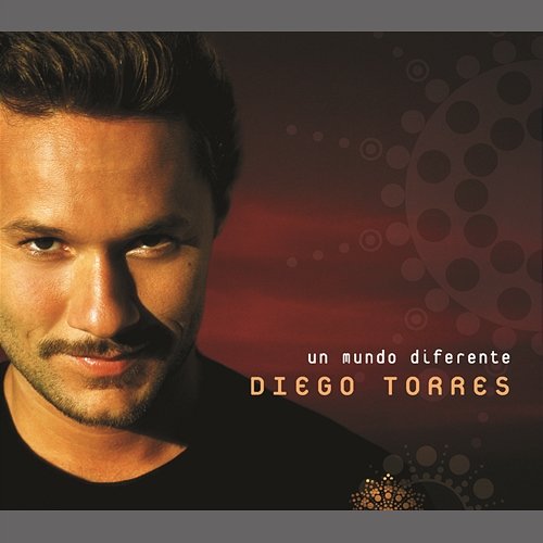 Un Mundo Diferente Diego Torres