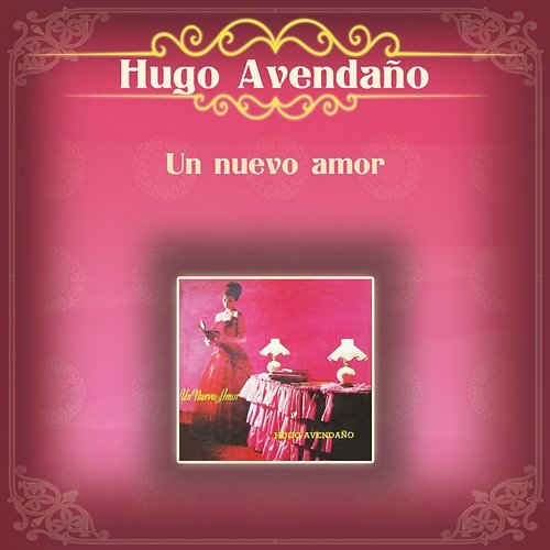 Un Nuevo Amor Hugo Avendaño