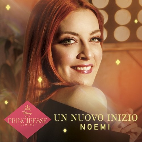 Un Nuovo Inizio Cast - Princess feat. Noemi