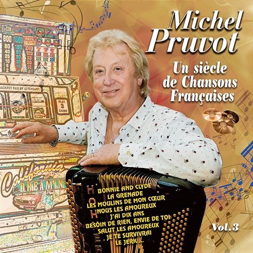 Un siècle de chansons françaises, Vol. 3 Michel Pruvot