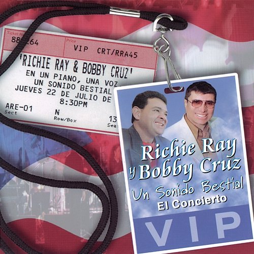 Un Sonido Bestial El Concierto Richie Ray, Bobby Cruz