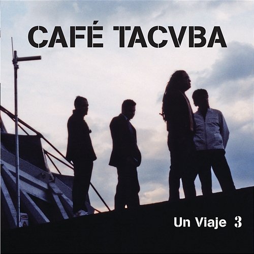 Un Viaje 3 Café Tacvba
