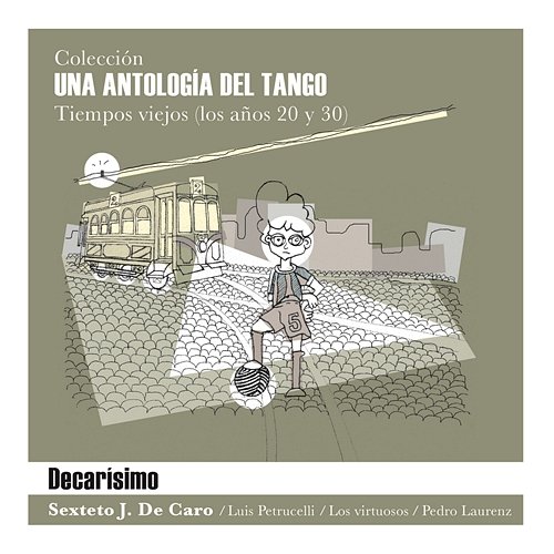 Una Antología del Tango - "Decarísimo" Various Artists