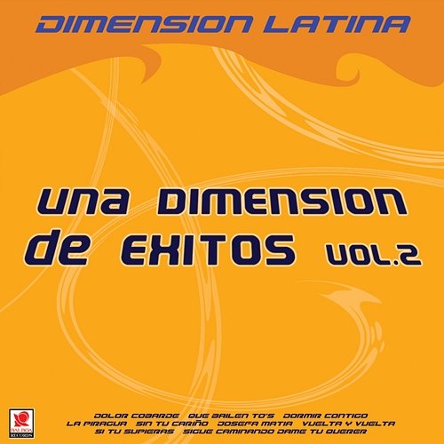 Una Dimensión De Éxitos 2 Dimension Latina
