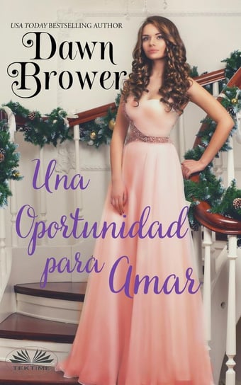 Una Oportunidad Para Amar - ebook epub Dawn Brower