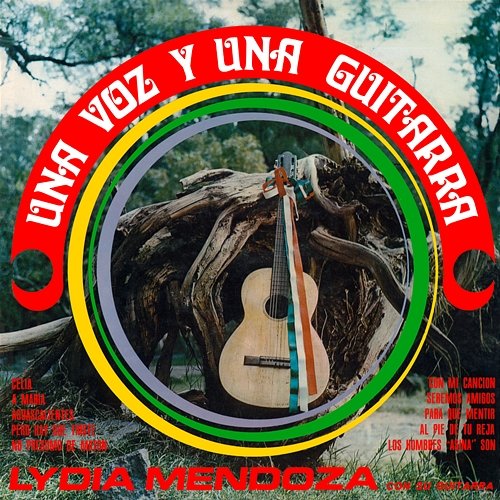 Una Voz y una Guitarra Lydia Mendoza