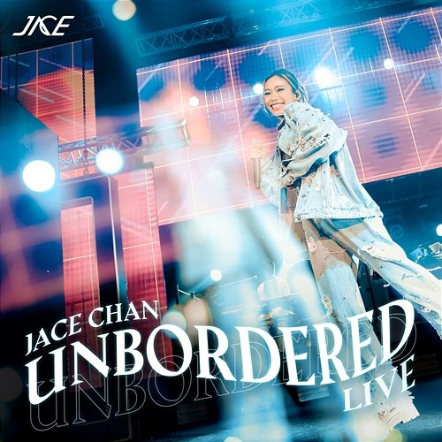 UNBORDERED Live Jace Chan
