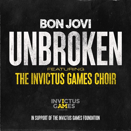 Unbroken Bon Jovi feat. The Invictus Games Choir