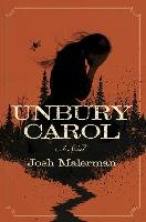 Unbury Carol Malerman Josh