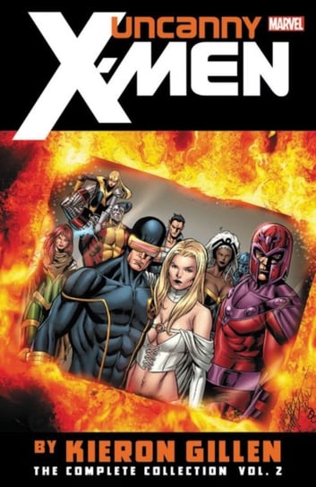 Uncanny X-men By Kieron Gillen: The Complete Collection Vol. 2 Gillen Kieron
