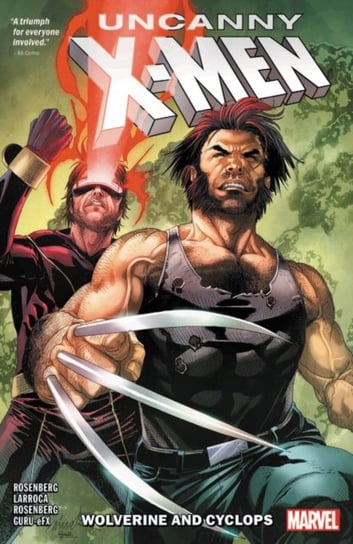 Uncanny X-men: Cyclops And Wolverine Vol. 1 Rosenberg Matthew T.