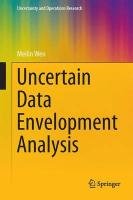 Uncertain Data Envelopment Analysis Wen Meilin