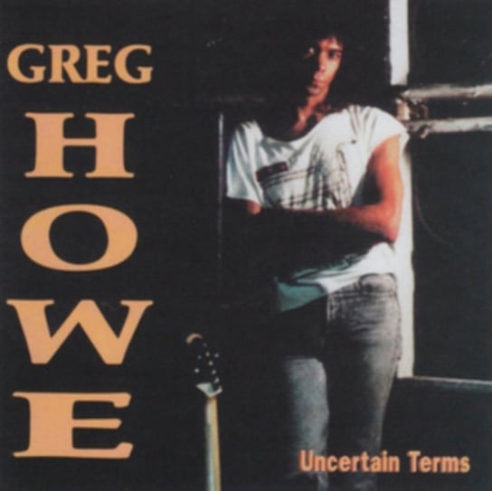 Uncertain Terms Greg Howe