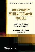 UNCERTAINTY WITHIN ECONOMIC MODELS Hansen Lars Peter, Sargent Thomas J.