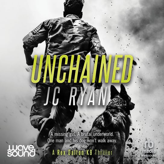 Unchained - audiobook Ryan J. C.