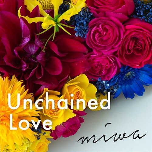 Unchained Love Miwa