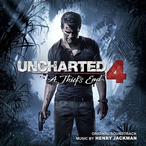 Uncharted 4: A Thief's End (Original Soundtrack) Henry Jackman