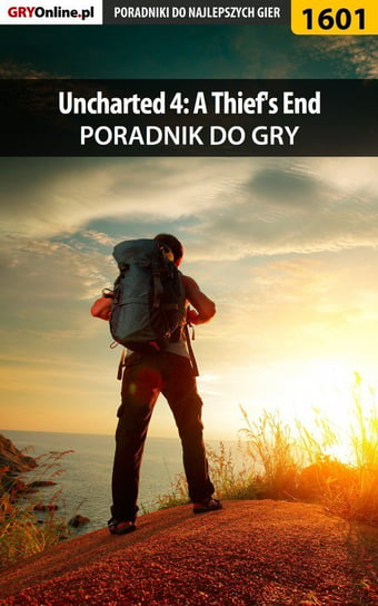 Uncharted 4: Kres złodzieja - poradnik do gry - ebook epub Hałas Jacek Stranger, Misztal Grzegorz Alban3k