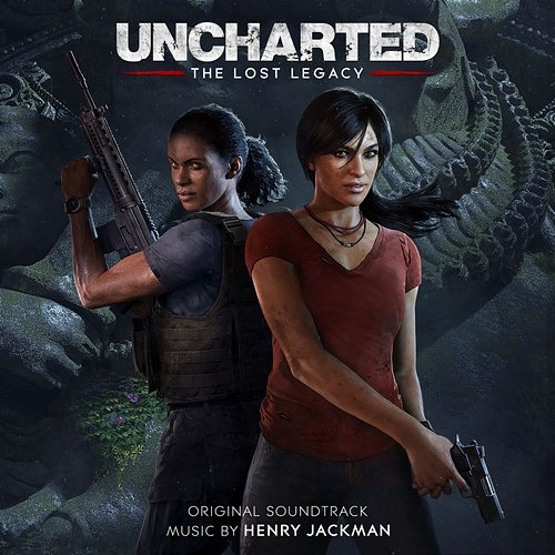 Uncharted: The Lost Legacy (Original Soundtrack) Henry Jackman