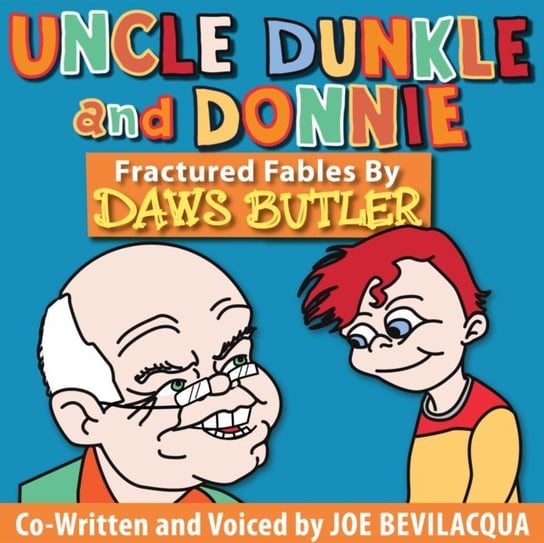 Uncle Dunkle and Donnie Bevilacqua Joe