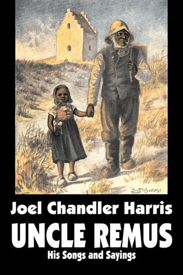 Uncle Remus Harris Joel Chandler