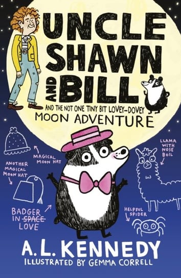 Uncle Shawn and Bill and the Not One Tiny Bit Lovey-Dovey Moon Adventure Kennedy A.L.