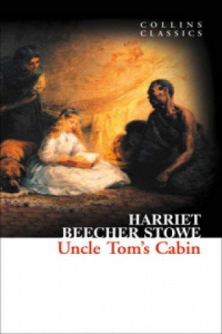 Uncle Tom's Cabin Beecher-Stowe Harriet