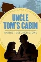 Uncle Toms Cabin Stowe Harriet Beecher